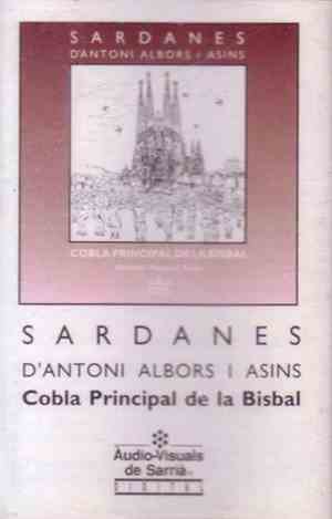 Cobla La Principal De La Bisbal - Sardanes D'Antoni Albors I Asins