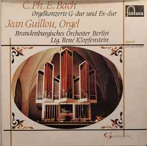 C.Ph. E. Bach, Jean Guillou, Brandenburgisches Orchester Berlin, René Klopf ...