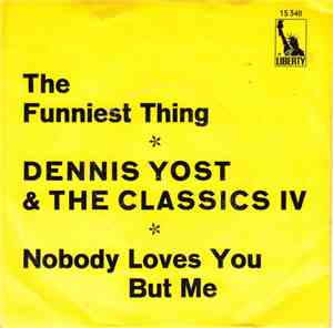 Dennis Yost & The Classics IV - The Funniest Thing