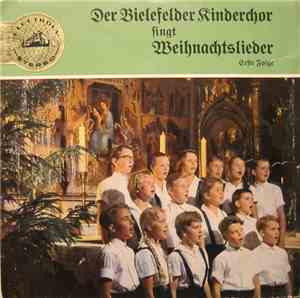 Der Bielefelder Kinderchor - Der Bielefelder Kinderchor Singt Weihnachtslie ...