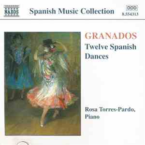 Enrique Granados, Rosa Torres-Pardo - Twelve Spanish Dance
