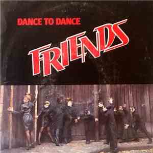 Friends  - Dance To Dance / You're My Best Friend