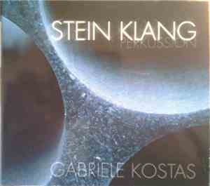 Gabriele Kostas - Stein Klang