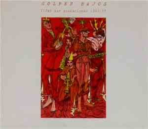 Golpes Bajos - Todas Sus Grabaciones 1983/85
