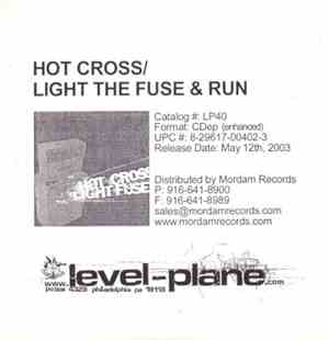 Hot Cross / Light The Fuse And Run - Hot Cross / Light The Fuse And Run
