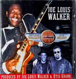 Joe Louis Walker, Otis Grand - Guitar Brothers