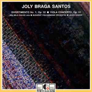 Joly Braga Santos - Ana Bela Chaves, Budapest Philharmonic Orchestra, János ...