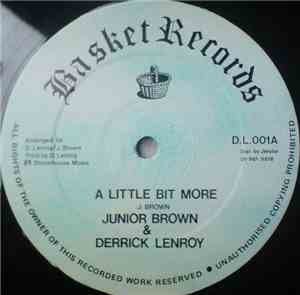 Junior Brown / Derrick Lenroy / Ringo  - A Little Bit More / Deep Meditatio ...