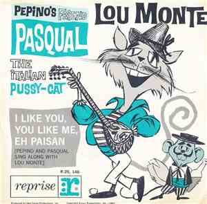 Lou Monte - Pepino's Friend Pasqual (The Italian Pussy-Cat)