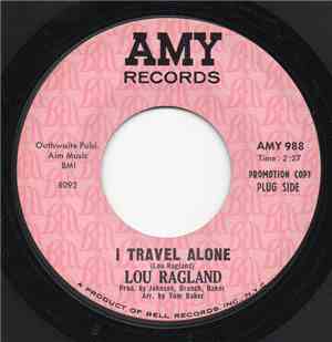 Lou Ragland - I Travel Alone / Big Wheel