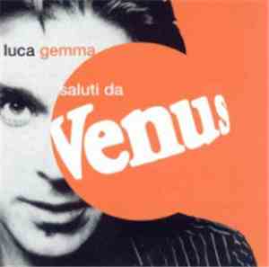 Luca Gemma - Saluti Da Venus