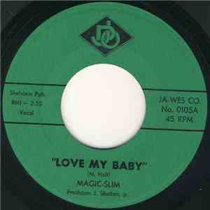Magic-Slim - Love My Baby