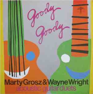 Marty Grosz & Wayne Wright  - Goody Goody (Acoustic Guitar Duets)