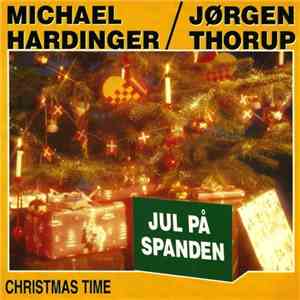 Michael Hardinger / Jørgen Thorup - Jul På Spanden