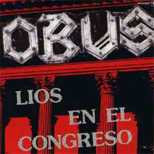 Obús - Líos En El Congreso