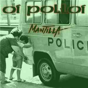 Oi Polloi / Mantilla - Destroi Phallocentricity / Dopamine