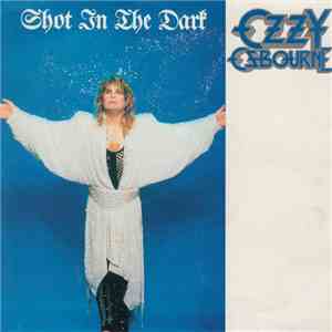 Ozzy Osbourne - Shot In The Dark