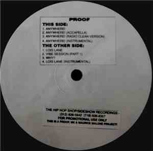 Proof  - Anywhere! / Lois Lane / Vibe Session / Why?