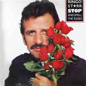 Ringo Starr - Stop And Smell The Roses