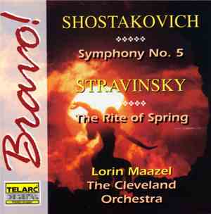 Shostkovich / Stravinsky / Maazel / The Cleveland Orchestra - Symphony No.  ...