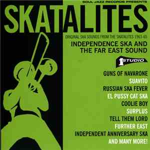 Skatalites - Independence Ska And The Far East Sound (Original Ska Sounds F ...