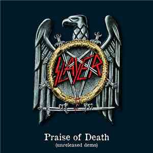 Slayer - Praise Of Death (Unreleased Demo)