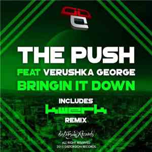 The Push  Feat Verushka George - Bringin It Down