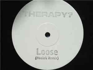 Therapy? - Loose (Photek Remix)