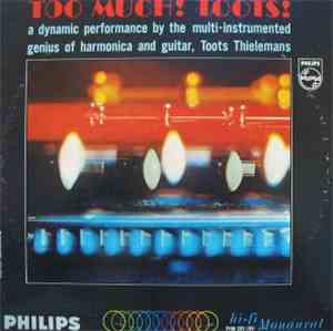 Toots Thielemans - Too Much! Toots!