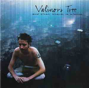 Valinor's Tree - ... And Then There Is Silence