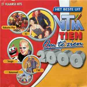 Various - Het Beste Uit Tien Om Te Zien 2000