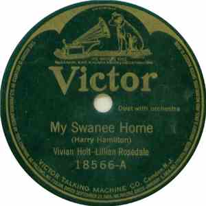 Vivian Holt — Lillian Rosedale / Charles Hart  — Elliott Shaw - My Swanee H ...