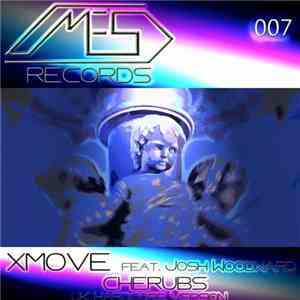 Xmove Feat. Josh Woodward - Cherubs